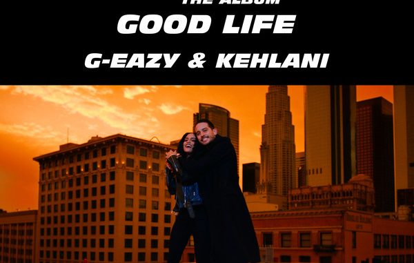 DOWNLOAD G-Eazy & Kehlani Good Life MP3
